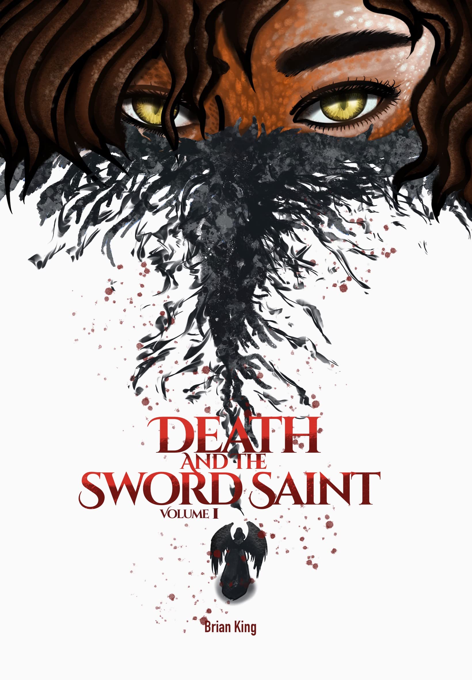 Death and the Sword Saint: Volume 1 (Kindle Edition)