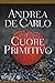 Cuore primitivo (Italian Edition)