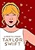Taylor Swift Lines To Live By