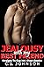 Jealousy With My Best Friend by C.S.       Johnson