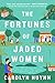 The Fortunes of Jaded Women