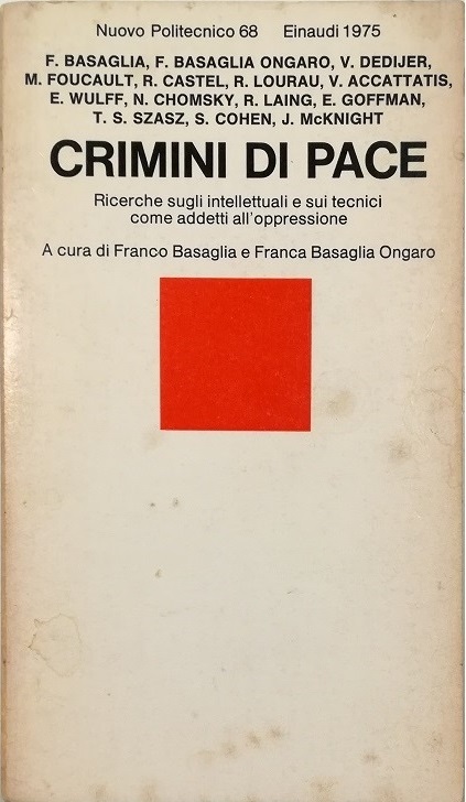 Crimini di pace: ricerche sugli intellettuali e sui tecnici come addetti all'oppressione (Paperback)