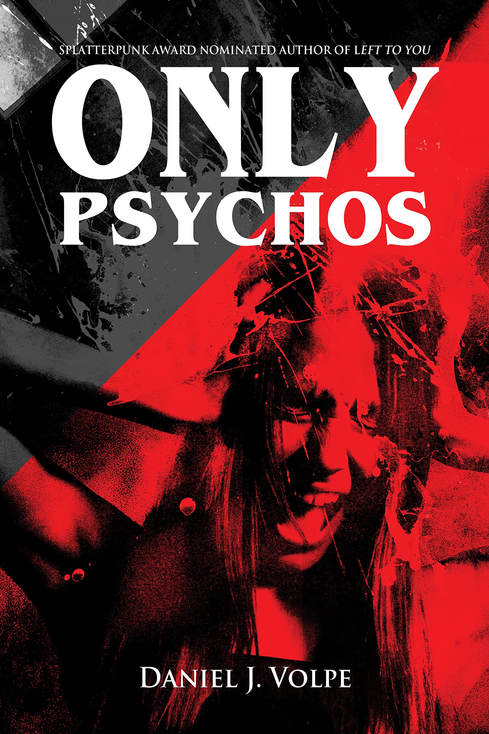 Only Psychos (Kindle Edition)