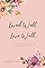 Loved Well. Love Well.: A 3-Week Study Based on Ephesians 3:14-21