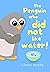 The Penguin who did not lik...