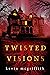 Twisted Visions