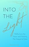 Into the Light by Katie Martinez Into the Light by Katie Martinez