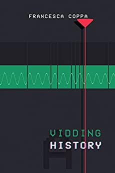 Vidding: A History (Kindle Edition)