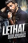 Lethal by Reese Knightley