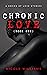 Chronic Love : Book One