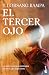El Tercer Ojo by T. Lobsang Rampa El Tercer Ojo by T. Lobsang Rampa