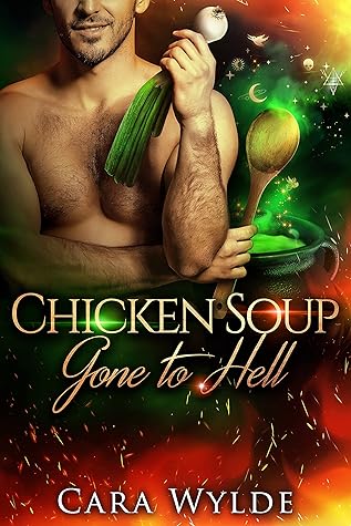 Chicken Soup Gone to Hell (Of Food and Other Demons #1)