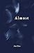 Almost by Ami Rao MBA