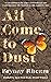 All Come to Dust