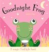 Goodnight Frog (Magic Flashlight Books) Goodnight Frog (Magic Flashlight Books)