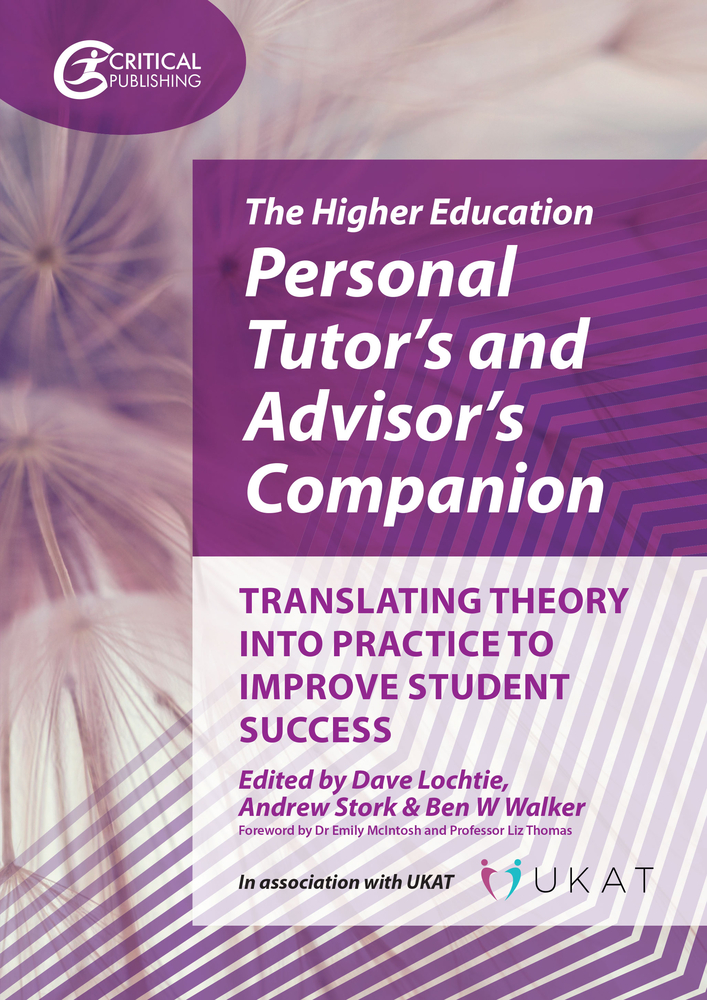 Higher Education Personal Tutor’s and Advisor’s Companion: Translating Theory into Practice to Improve Student Success