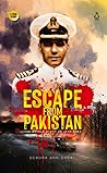 Escape from Pakistan: The untold story of Jack Shea Escape from Pakistan: The untold story of Jack Shea