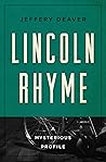 Lincoln Rhyme: A Mysterious Profile (Mysterious Profiles)
