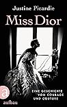 Miss Dior: Eine G...