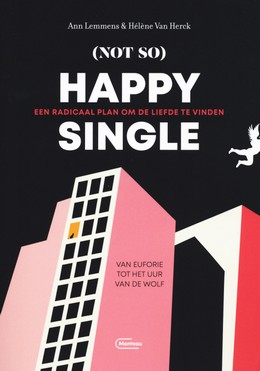 (Not so) happy single: een radicaal plan om de liefde te vinden