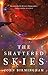 The Shattered Skies (The Cruel Stars #2)