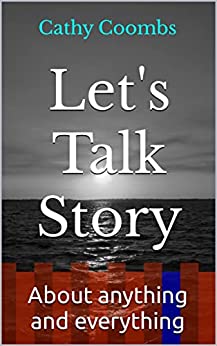 Let's Talk Story: About anything and everything