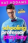 Schooling Professor Playboy (Dirty South, #1) Book cover for Schooling Professor Playboy (Dirty South, #1)