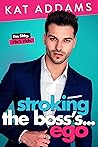 Stroking the Boss's... Ego (Dirty South, #3) Book cover for Stroking the Boss's... Ego (Dirty South, #3)