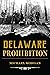 Delaware Prohibition by Michael Morgan
