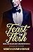 Feast of Flesh (Being the Billionaire's Girlfriend #3)