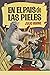 El País de las Pieles (Spanish Edition)