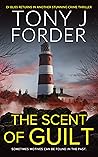 Book cover for The Scent Of Guilt (The DI Jimmy Bliss Crime Series Book 2)
