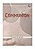 Communion by Curry Blake