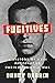 Fugitives by Danny Orbach Fugitives by Danny Orbach