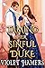 Taming her Sinful Duke