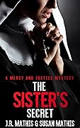 The Sister's Secret: A Contemporary Small Town Family Secrets Mystery
