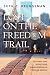 Lost on the Freedom Trail by Seth C. Bruggeman Lost on the Freedom Trail by Seth C. Bruggeman