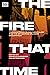 The Fire That Time: Transna...