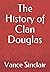 The History of Clan Douglas