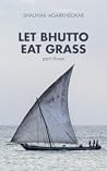 Let Bhutto Eat Gr...