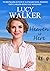 Heaven is Here by Lucy Walker Heaven is Here by Lucy Walker