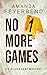 No More Games: A Liz Lockha...