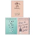Girl in Pieces / You'd Be Home Now / How to Make Friends with the Dark