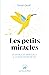 Les petits miracles by Dr Daniel Caroff