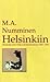 Helsinkiin: Opiskelija Juho...