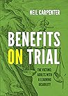 Benefits on Trial