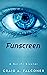 Funscreen (Cyber Seed, #1.5)