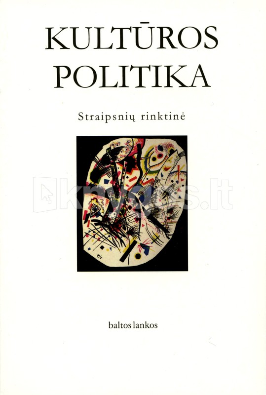Kultūros politika. Straipsnių rinktinė