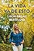 La vida va de esto by Lucía Galán Bertrand
