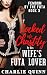 Locked into Chastity by his...